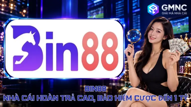 Bin88 – Nhà Cái Hoàn Trả Cao, Bảo Hiểm Cược Đến 1 Tỷ