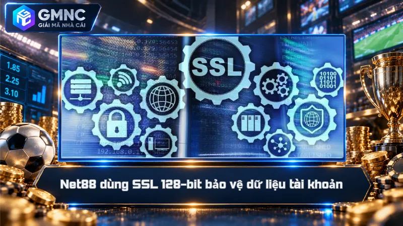 Net88 dùng SSL 128-bit bảo vệ dữ liệu tài khoản