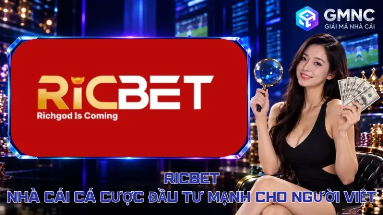 Ricbet – Nhà Cái Cá Cược Đầu Tư Mạnh Cho Người Việt